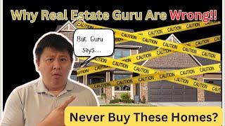 Never Buy These Types of Homes? Why Real Estate Gurus Are Wrong!'?