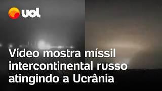 Rússia x Ucrânia: vídeo mostra míssil balístico intercontinental atingindo território ucraniano