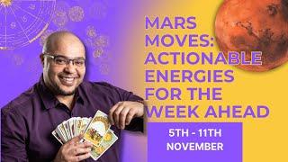 Mars Moves: Actionable Energies for the Week Ahead 5th-11th November #ReydiantAstrology