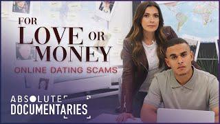 For Love Or Money? (Romance Fraud TV Show Marathon) | Absolute Documentaries