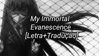 My immortal — Evanescence [Letra+Tradução]