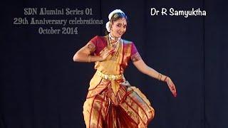 Dr R Samyuktha - SDN Alumni Series 01 - Sridevi Nrithyalaya - Bharathanatyam Dance