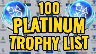 My 100 PLATINUM Trophy List!