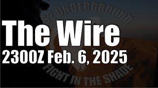 The Wire - February 6, 2025