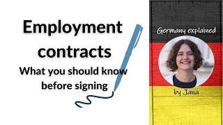 Employment contracts in Germany: What you should check before signing #HalloGermany