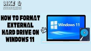 How to Format External Hard Drive on Windows 11