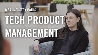 MBA Industry Paths: Tech Product Management