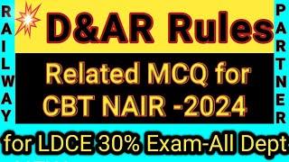 D&AR Rules Of Indian Railway MCQ (P-1)|LDCE Railway Exam|Welfare Inspector in Railway Question Paper