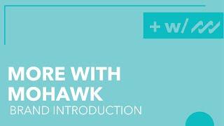 Introduction: More With Mohawk