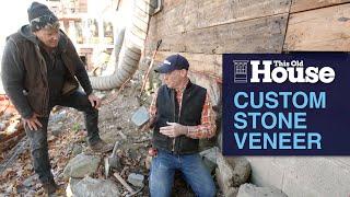 Custom Stone Veneer | This Old House