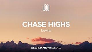 Leviro - Chase Highs