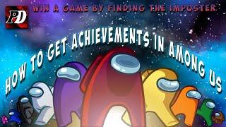 How to get achievements in among us |  Pringles Domain