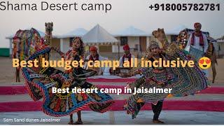 Shama Desert Camp Jaisalmer, camp in jaisalmer, best desert camp in Jaisalmer sam sand dunes