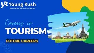 Careers in Travel and Tourism | Future Career Series | Youngrush.com