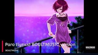 paro (lyrics) BOULTMUSIC-version || no-copyright music || #boultmusic