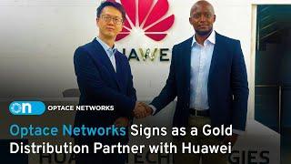 Optace Networks Signs a Distribution Agreement with Huawei as a Gold Distributor