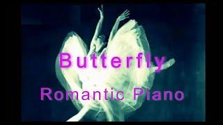 Butterfly  Best romantic piano forever and ever  Ballet Dancer