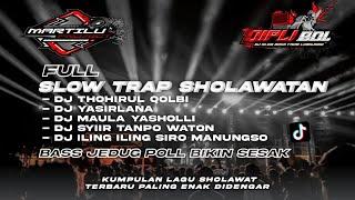 FULL ALBUM TRAP RELIGI ||TRAP SHOLAWAT BASS JEDUG POL||TRAP SHOLAWAT RELIGI TERBARU