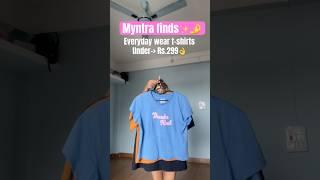 Myntra finds | everyday cute t-shirts wear under 299 🫶 #myntra #myntrahaul #myntrafinds #top