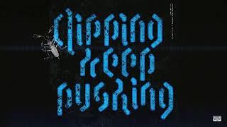 clipping. - Keep Pushing (Official Audio)