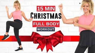 15 Minute FULL BODY Christmas Workout For Women Over 50 | 2021!