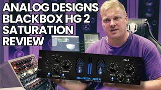 Analog Designs Blackbox HG-2 Saturation Review