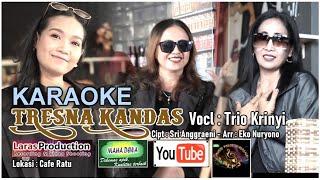 [KARAOKE] TRESNA KANDAS - TRIO KRINYI