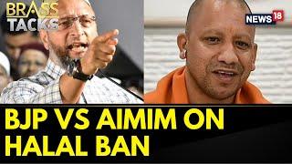 Halal Ban In UP News | BJP And AIMIM Political Debate On Halal Ban In UP | English News | News18