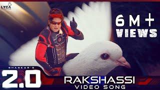 Rakshassi - Official Video Song | 2.0 [Hindi] | Rajinikanth | Akshay Kumar | A R Rahman | Shankar