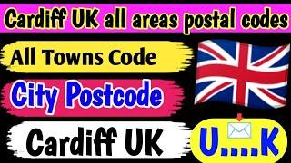 Cardiff UK all areas postal codes #Cardiff