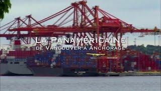 La route La panamericaine de Vancouver à Anchorage - Routes mythiques (Documentaire)