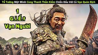 Tể Tướng Một Mình Cùng Thanh Thần Kiếm Chiến Đấu Với Cả Vạn Quân Địch || review phim