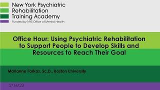 Office Hour for Using Psych Rehab to Support People to Reach Their Goal