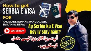 How to get Serbia e visa for Pakistani, Indian, Bangladesh, Sri Lanka, Nepal, | Life Of Hashmi