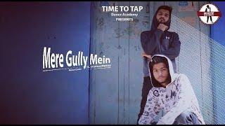 MERE GULLY MEIN | DIVINE | NAEZY | Dance Cover  Ft. VAIBHAV MATHUR  & KAPIL JANGID | #GULLYGANG