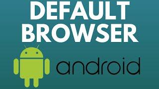 How to Change Default Browser on Android - 2023