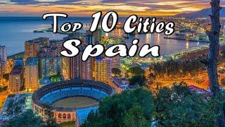 Top 10 Cities of Spain, with Major Attractions and Maximum Tourist Arrivals each year