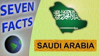 The birthplace of Islam: 7 Facts about Saudi Arabia