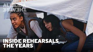 Inside Rehearsals... The Years