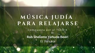 MÚSICA RELAJANTE PARA DORMIR, quitar ansiedad, estrés y tener paz espiritual | Música judía