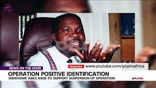 Operation Positive Identification: Reps Urge Buhari To Suspend Planned Operation