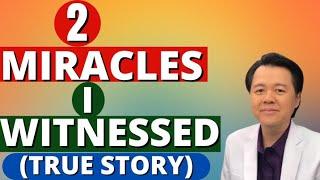 2 Miracles I Witnessed (True Story).  - By Doc Willie Ong