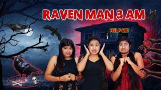 রাত ৩ টের সময় ভয়ঙ্কর ভুতুড়ে RAVEN MAN Challenge করতে গিয়ে যা পরিস্থিতি হল | Do Not Try this at Home