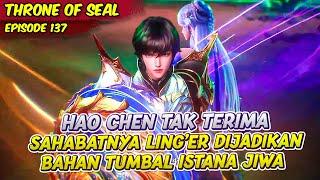 HAO CHEN DAN CEI'ER MENGHABISI DEWA IBLSIH BELIAL | THRONE OF SEAL | EPS 137