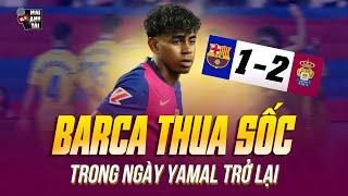 BARCA THUA SỐC TRONG NGÀY YAMAL TRỞ LẠI: 3 TRẬN LIỀN KHÔNG THẮNG VÀ SẮP BỊ REAL LẤY NGÔI ĐẦU LA LIGA