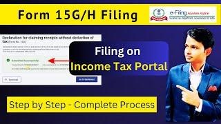 How to File Form 15G/H online on Income Tax Portal | Upload Form 15G/H on Income Tax E-Filing Portal