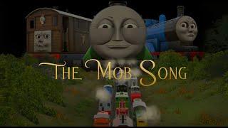 The Mob Song Thomas Trainz Remake