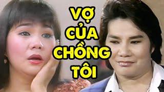 Cải Lương "VỢ CỦA CHỒNG TÔI" | Cải Lương Ngọc Huyền Xem Là Khóc