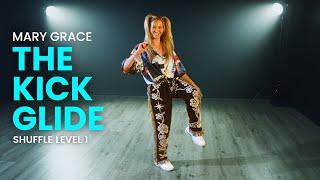 Shuffle Dance Class by Mary Grace: Kick Glide | DanceTutorials.Tv