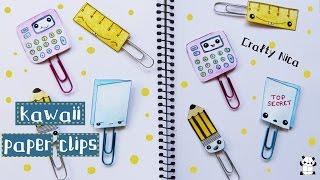 Kawaii paper clips. DIY kawaii school supplies. Back to school crafts